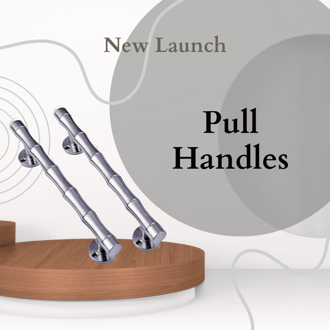New Launch - Pull Handles